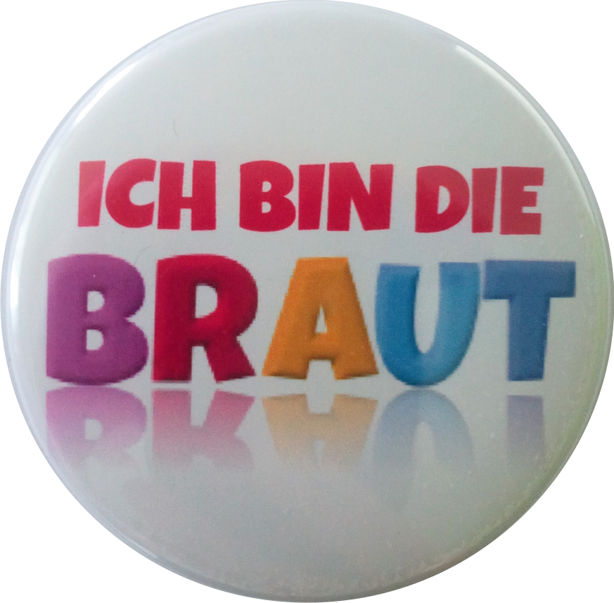 *JGA Button Ich bin die Braut